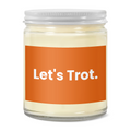 Let's Trot. · Soy Candle