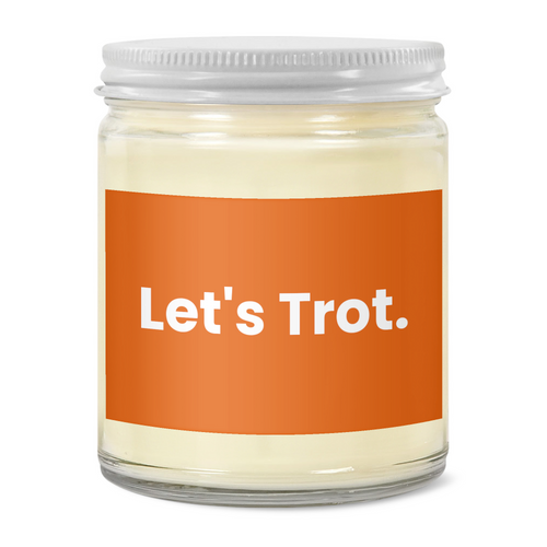 Let's Trot. · Soy Candle