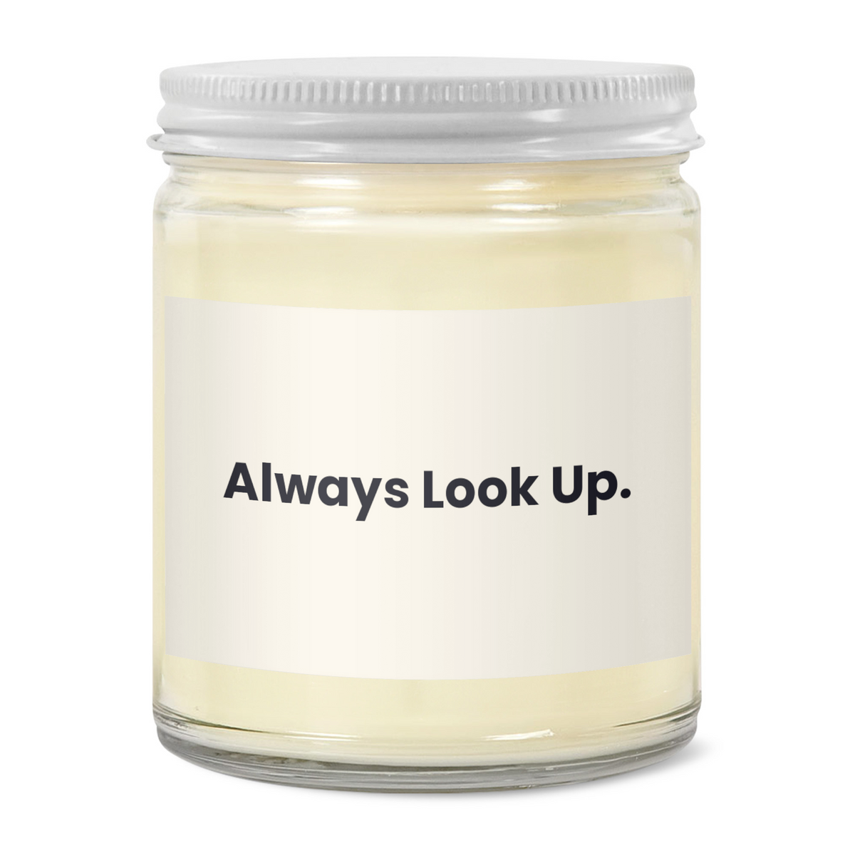 Always Look Up. · Soy Candle